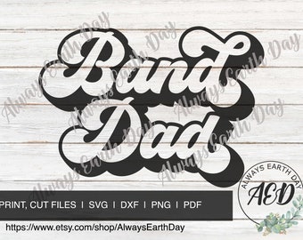 Band Dad svg, Marching Band svg, Sports svg, School Spirit svg, Cheer svg, Dad Shirt svg, Retro svg