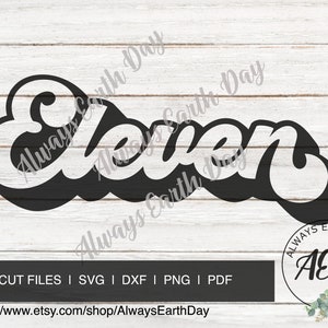 Eleven svg, 11th Birthday svg, Turning 11, Eleven Sublimation, 11th Birthday Shirt svg, Birthday Babe, Sublimation, 11th Birthday png, Retro