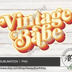 Vintage Babe png, Vintage Babe Sublimation Download, Girl Power, Feminist, Retro, Vintage Babe Shirt png, Retro Babe