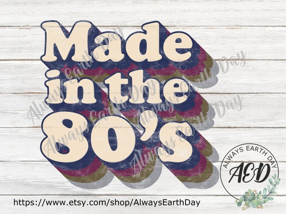 Download Made In The 80s Png 80s Baby Png Sublimation Download Retro Etsy