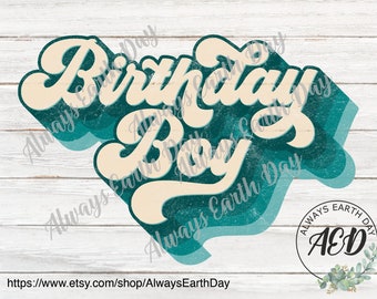 Birthday Boy png, Birthday Boy Sublimation, Happy Birthday Sublimation, Sublimation Download, Happy Birthday png, Birthday Sign png, Retro