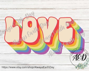 Love png, Rainbow png, Love Sublimation Download, Pride, Sublimation Design, Love is Love, LGBTQ, Retro png