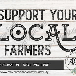 Support Your Local Farmers svg, Sublimation, Support Local Businesses svg, Support Local svg, Eat Local svg, Small Business, Retro svg