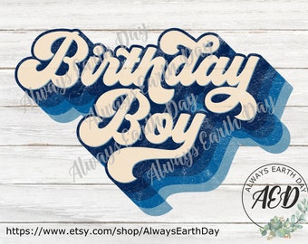Birthday Boy png, Birthday Boy Sublimation, Happy Birthday Sublimation, Sublimation Download, Happy Birthday png, Birthday Sign png, Retro