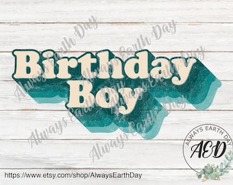Birthday Boy png, Birthday Boy Sublimation, Happy Birthday Sublimation, Sublimation Download, Happy Birthday png, Birthday Sign png, Retro