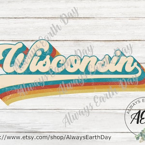 Wisconsin png, Wisconsin Sublimation Download, Wisconsin Shirt png, State png, Patriotic svg, Retro