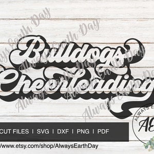 Bulldogs Cheerleading svg, Bulldogs svg, Bulldogs Cheer Mom, Cheer svg, Sports svg, Game Day svg, School Spirit svg, Cheerleader svg, Retro