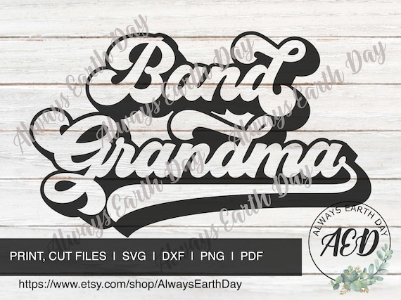 Band Grandma svg, Marching Band svg, Sports svg, Band Grandma png, School Spirit svg, Cheer svg, Retro svg