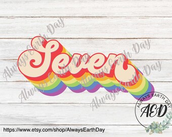 Seven png, Seventh Birthday png, 7th Birthday png, Rainbow png, Birthday Girl png, Birthday Girl png, Birthday Babe, Sublimation, Retro