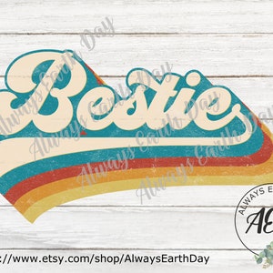 Bestie png, Bestie Sublimation Download, Best Friend png, Best Friend Shirts, Mommy and Me png, Retro, Sublimation Design