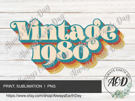 Vintage 1980 png, Vintage 1980 Sublimation, 1980 Birthday Shirt png, 1980 Birthday png, Made in the 80s, 80s Baby, Retro png