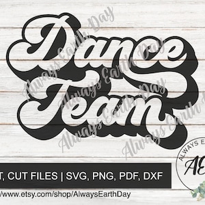 Dance Team svg, Dance Team Shirt svg, Dance Team png, School Sports, School Spirit, Game Day, Retro, Dance svg, Dancer