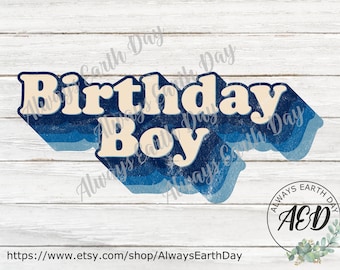 Birthday Boy png, Birthday Boy Sublimation, Happy Birthday Sublimation, Sublimation Download, Happy Birthday png, Birthday Sign png, Retro