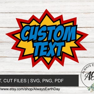Custom Text svg, Custom Name svg, Custom Super Hero Theme Birthday svg, Personalized Text svg, Custom Birthday Sign svg