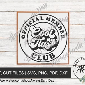 Cool Tias Club svg, Cool Tia svg, Cool Tia Shirt svg, Cool Tia Club svg, Baby Announcement, Cool Aunt, Cool Auntie, Family svg, Retro svg