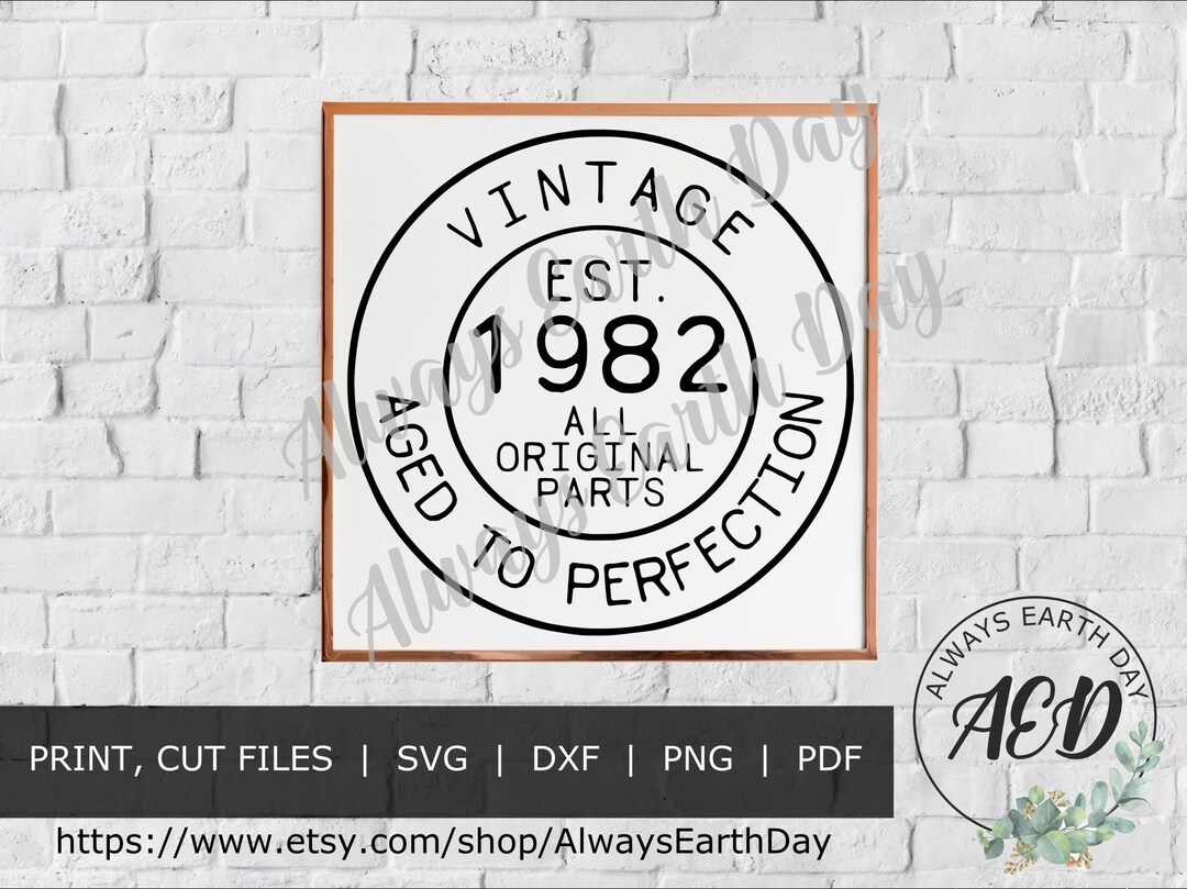 Vintage 1982 Svg, 1982 Birthday Svg, Happy Birthday Svg, Aged to ...