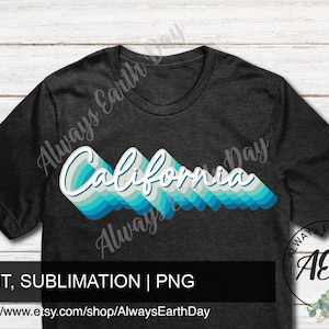 California png, California Shirt png, California Coastal Colors, California Sublimation, West Coast, SoCal png, Golden State, Retro