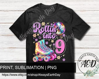 Rollin into 9 Birthday png, Rollin into 9 png, 9th Birthday Shirt png, Roller Skate Birthday png, Roller Skate Birthday Shirt png