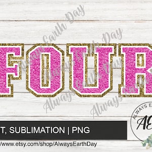 Four png, Four Faux Chenille, Four Varsity Font png, 4th Birthday png, Fourth Birthday png, Four Sublimation Download, Sublimation Download