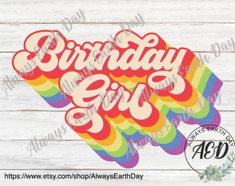 Birthday Girl png, Birthday Girl Sublimation, Rainbow png, Birthday Babe, Sublimation Download, Birthday Sign png, Retro