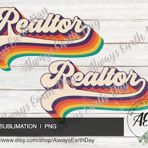 Realtor png, Realtor Sublimation Download, Realtor Shirt png, Real Estate png, Broker, Real Estate Agent, Retro png, Sublimation Design