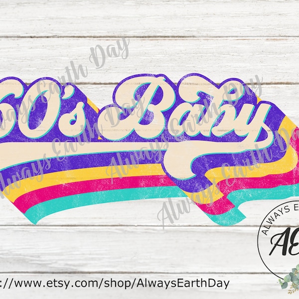 60s Baby png, Sublimation Download, Good Vibes svg, Retro svg, Hippie svg, Classic svg, Birthday Shirt, Boss Babe, Made in the 60s