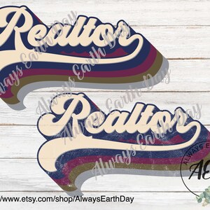 Realtor png, Realtor Sublimation Download, Realtor Shirt png, Real Estate png, Broker, Real Estate Agent, Retro png, Sublimation Design
