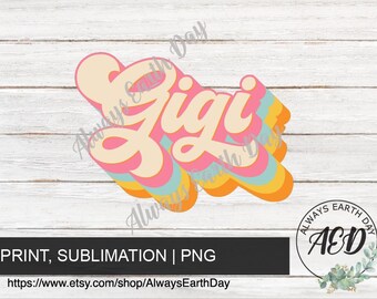 Gigi png, Gigi Sublimation Download, Gigi Shirt png, Grandma Baby Announcement, Promoted to Grandma, Nana, Mimi, Grandmother, Retro png