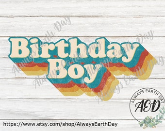 Birthday Boy png, Birthday Boy Sublimation, Happy Birthday Sublimation, Sublimation Download, Happy Birthday png, Birthday Sign png, Retro