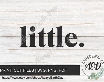 Little svg, Family Shirt Design for Little Sister and Little Brother, Baby Announcement svg design