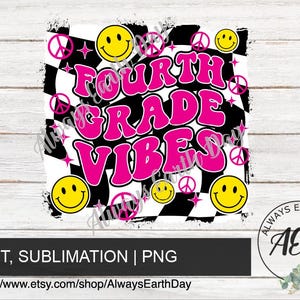 4th Grade Vibes png, Fourth Grade Vibes png, 4th Grade Shirt png, 4th Grade Teacher png, 4th Grade Teacher Shirt png, Back To School png