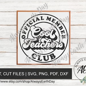 Cool Teachers Club svg, Cool Teacher Shirt svg, School Spirit svg, Back To School svg, Teacher svg, Retro Cool Teacher svg