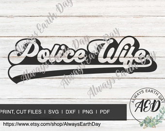 Police Wife svg, Police Wife Shirt svg, Police Wife png, Police svg, Police Shirt svg, Retro svg