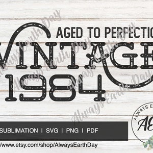 Vintage 1984 svg, 1984 Cumpleaños svg, Envejecido a la perfección, Todas las piezas originales, Retro svg, 1984 Camisa de cumpleaños svg, Retro svg, Vintage 1984
