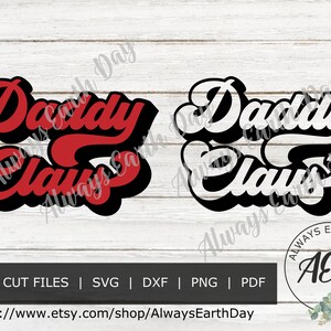 Daddy Claus svg, Merry Christmas svg, Santa Claus svg, Papa Claus svg, Christmas Shirt svg, Holidays svg, Winter svg, Retro svg
