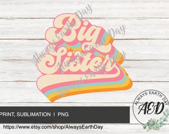 Big Sister Retro Sublimation PNG: Sister Shirt Design (Digital Download)