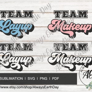 Gender Reveal svg, Team Layup svg, Team Makeup svg, Team Girl, Team Boy, Baby Shower svg, Pink or Blue svg, Boy or Girl svg