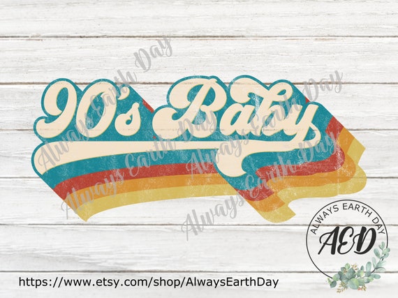 Download 90s Baby Png Sublimation Download Good Vibes Svg Retro Svg Etsy