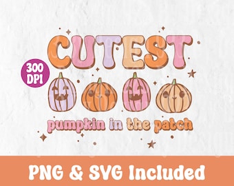 Cutest Pumpkin In The Patch SVG, Fall Svg, Distressed Retro Pumpkin Png, Girl Halloween Shirt, Svg Files For Cricut, retro halloween