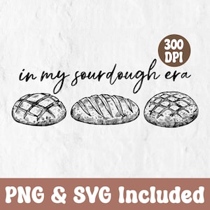 Può includere: Un'illustrazione in bianco e nero di tre pagnotte di pane a lievitazione naturale con il testo "in my sourdough era".