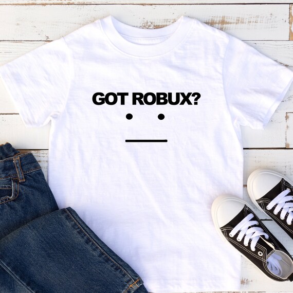 Roblox Gamer Design T Shirts Got Robux Birthday Gift Shirts Etsy - roblox robux t shirt robux