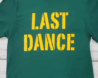 Last Dance Green Bay Tshirt