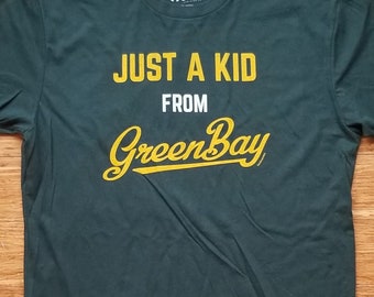 Just A Kid From Green Bay Tshirt