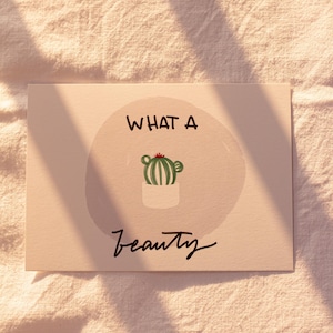 Postkarte “what a beauty“ A6