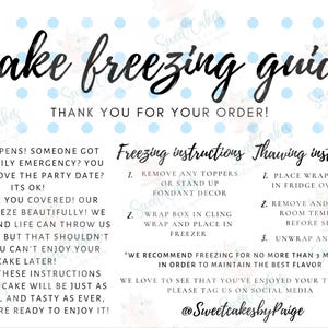 May include: A white card with blue polka dots and black text. The card provides instructions for freezing and thawing cakes. The text includes "Cake freezing guide", "Thank you for your order!" and "@SweetcakesbyPaige".