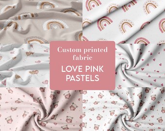 May include: Six fabric swatches with different patterns in pink, brown, and white. The patterns include rainbows, hearts, and bears. The text "Custom printed fabric LOVE PINK PASTELS" is displayed in the center of the image.