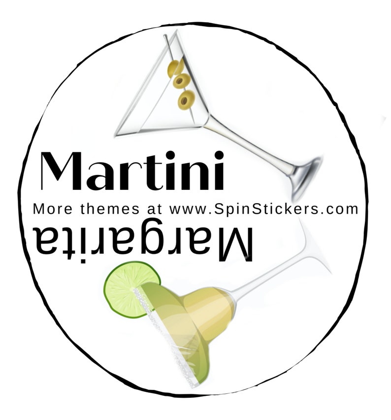 May include: A black and white illustration of a martini glass and a margarita glass with the text "Martini" and "Margarita" written in black. The text "More themes at www.SpinStickers.com" is also included.