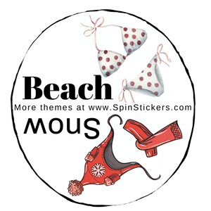 May include: A round sticker with a white background and black outline. The sticker features a red and white polka dot bikini, a red winter hat with a white pom-pom, and the text "Beach Mouse" with the words "More themes at www.SpinStickers.com" below.