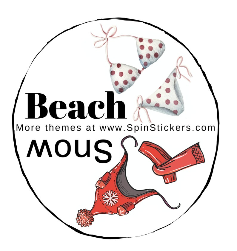 May include: A round sticker with a white background and black outline. The sticker features a red and white polka dot bikini, a red winter hat with a white pom-pom, and the text "Beach Mouse" with the words "More themes at www.SpinStickers.com" below.