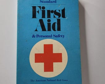 Red Cross Standard First Aid Personal Safety Book 1975 Vintage Health Guide